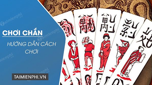 Bộ bài Chắn với các quân bài khác nhau.