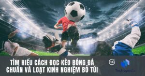 cach doc keo bong da tai xiu huong dan chi tiet 283 1403