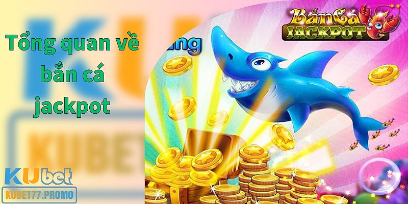 Hình ảnh khái niệm về bắn cá jackpot, thể hiện trò chơi giải trí săn cá đầy kịch tính.