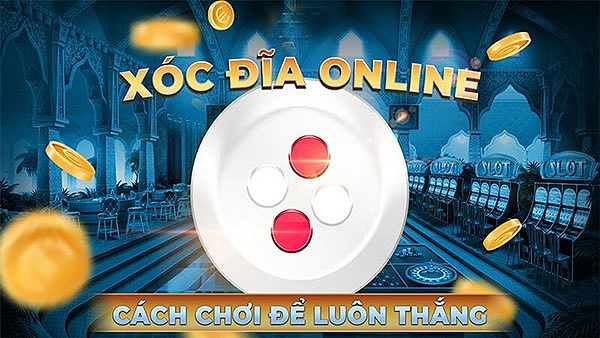 Quản lý vốn trong xóc đĩa online