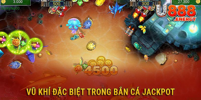 Vũ khí đặc biệt trong game săn cá Jackpot, giới thiệu các loại vũ khí hỗ trợ người chơi.